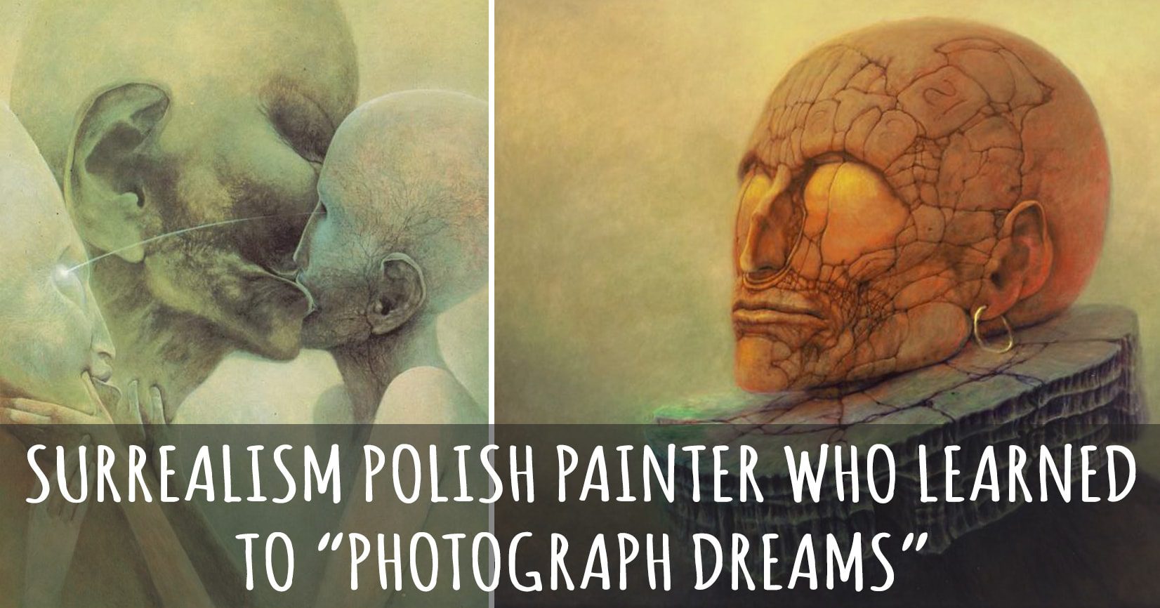 Surrealism Polish Painter Who Learned To “Photograph Dreams” - Sociedelic